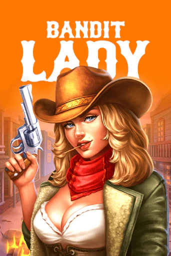 Bandit Lady unisce stile audace e jackpot colossali